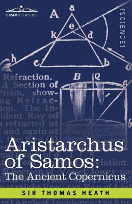 Aristarchus of Samos: The Ancient Copernicus Cover Image