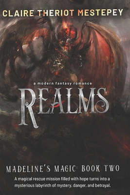 Realms: Madeline's Magic: Book Two Cover Image