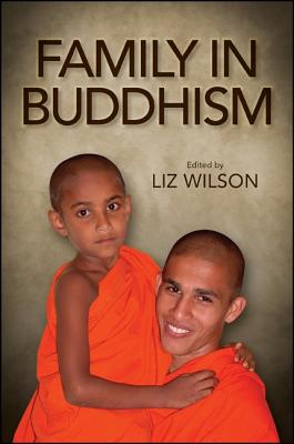 Family in Buddhism By Liz Wilson (Editor) Cover Image