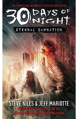 30 Days of Night: Eternal Damnation: Book 3 By Steve Niles, Jeff Mariotte Cover Image