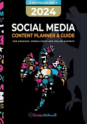 2024 Social Media Content Planner & Guide for Coaches, Consultants & Online Experts Cover Image