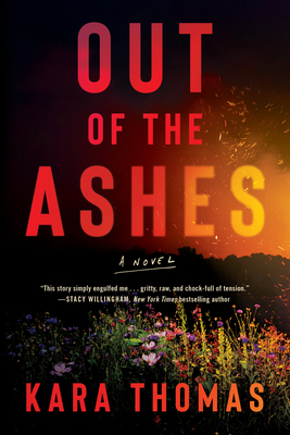 Out of the Ashes By Kara Thomas Cover Image