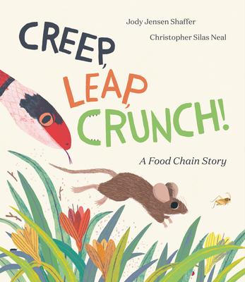 Creep, Leap, Crunch! A Food Chain Story Cover Image