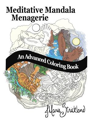 Download Meditative Mandala Menagerie An Advanced Coloring Book Brookline Booksmith