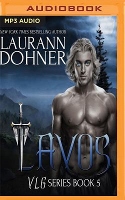 Lavos (VLG #5) By Laurann Dohner, Savannah Richards (Read by) Cover Image