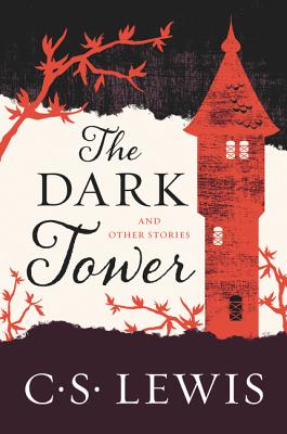 The Dark Tower: And Other Stories Cover Image