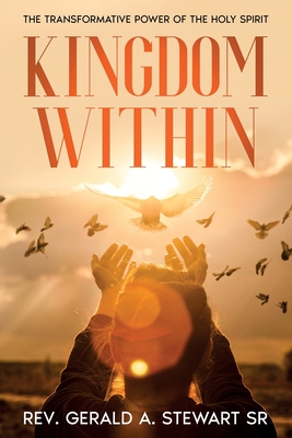 Kingdom Within: The Transformative Power of the Holy Spirit Cover Image
