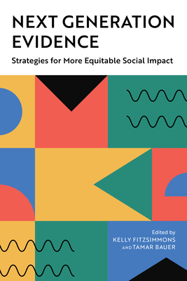 Next Generation Evidence: Strategies for More Equitable Social Impact Cover Image