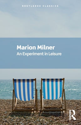 An Experiment in Leisure (Routledge Classics)