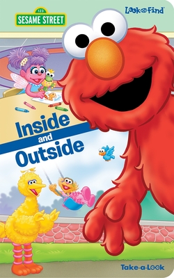 Sesame Street: Inside and Outside Look and Find Take-A-Look Book: Take-A-Look Cover Image