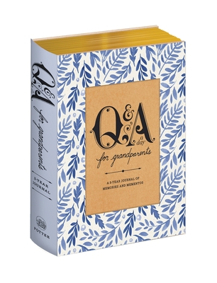 Q&A a Day for Grandparents: A 3-Year Journal of Memories and Mementos By Potter Gift Cover Image
