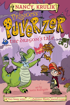 The Dragon's Tale #6 (Princess Pulverizer #6)