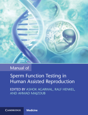 Manual of Sperm Function Testing in Human Assisted Reproduction Cover Image