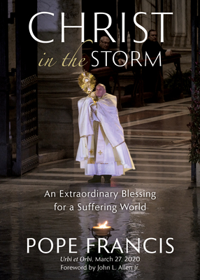 Christ in the Storm: An Extraordinary Blessing for a Suffering World Cover Image
