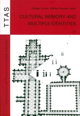 Cover for Cultural Memory and Multiple Identities (Transnational and Transatlantic American Studies #5)