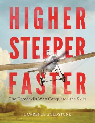 Cover for Higher, Steeper, Faster Lib/E