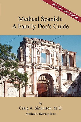 Medical Spanish: A Family Doc's Guide, Special Audio Edition Cover Image