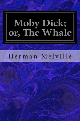 Moby Dick; Or, the Whale Cover Image