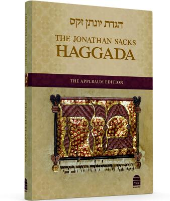 The Jonathan Sacks Haggada: The Applbaum Edition Cover Image