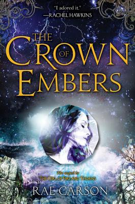 The Crown of Embers (Girl of Fire and Thorns #2) Cover Image