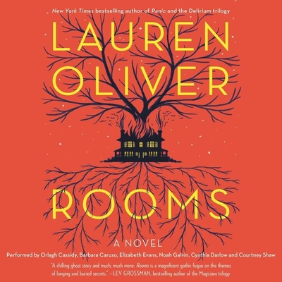 Rooms By Lauren Oliver, Various Narrators (Read by), Barbara Caruso (Read by) Cover Image
