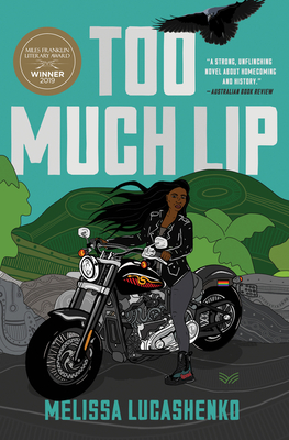 Too Much Lip: A Novel By Melissa Lucashenko Cover Image