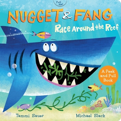 Nugget and Fang: Race Around the Reef Pull and Peek Board Book Cover Image