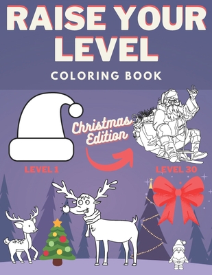 Raise Your Level Coloring Book: Christmas Edition Of The Challenge, Perfect Gift For Kids And Adults By Panndi Panndix Cover Image