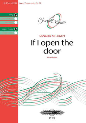 If I Open the Door for Ssa and Piano: Choral Vivace Upper Voice Series, Choral Octavo (Edition Peters) Cover Image