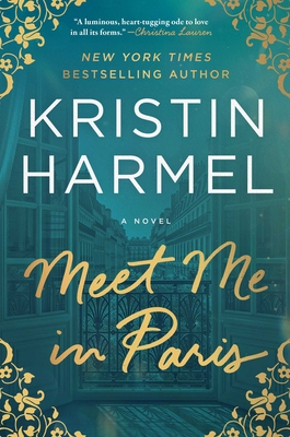 Meet Me in Paris: A Novel