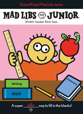 School Rules! Mad Libs Junior: World's Greatest Word Game Cover Image