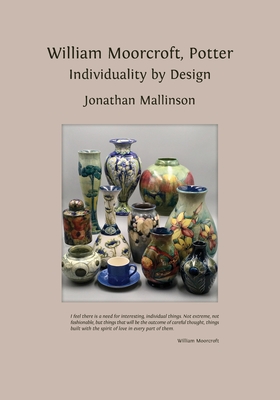 William Moorcroft, Potter: Individuality by Design Cover Image