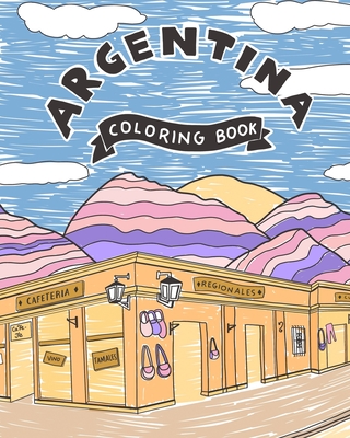 Argentina: Coloring book By Josefina Jolly Cover Image
