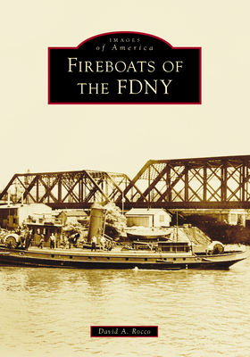 Fireboats of the Fdny (Images of America)