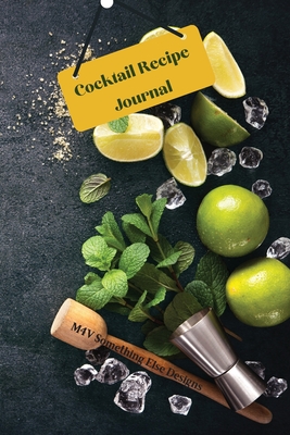 Cocktail Recipe Journals - Amazing Notebooks