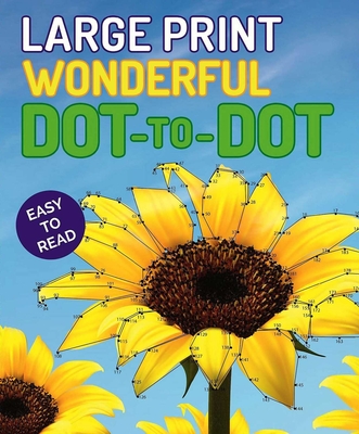 Large Print Wonderful Dot-to-Dot (Large Print Puzzle Books) Cover Image