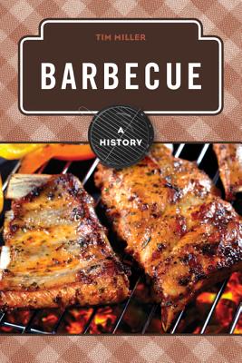 Barbecue: A History (Meals)