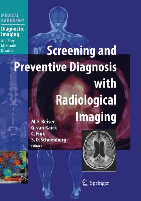 Screening and Preventive Diagnosis with Radiological Imaging ...