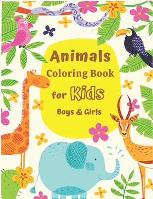 Toddler Coloring Book: coloring books for boys and girls with cute