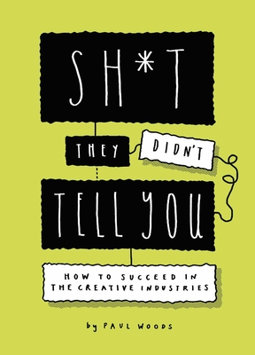 Cover for Sh*t They Didn't Tell You