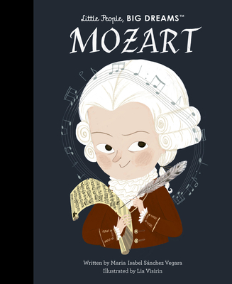 Mozart (Little People, BIG DREAMS)