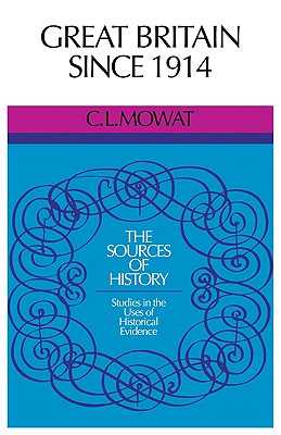 Great Britain Since 1914 (Sources of History)