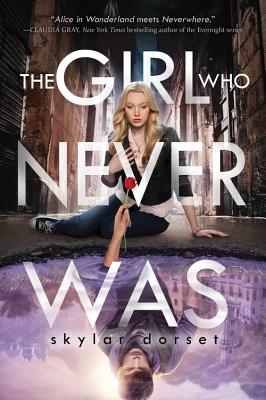 Cover for The Girl Who Never Was: Otherworld Book One