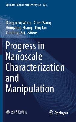 Progress in Nanoscale Characterization and Manipulation (Springer Tracts in Modern Physics #272) Cover Image