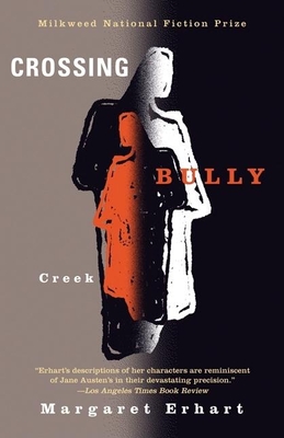 Crossing Bully Creek (Milkweed National Fiction Prize)