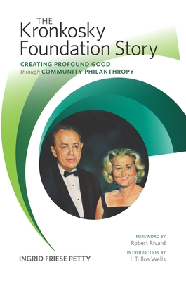 Cover for The Kronkosky Foundation Story