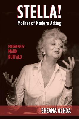 Cover for Stella!: Mother of Modern Acting (Applause Books)