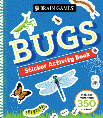 Brain Games - Sticker Activity: Bugs By Publications International Ltd, New Seasons, Brain Games Cover Image