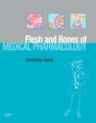 The Flesh and Bones of Medical Pharmacology (Flesh & Bones) | Book Bin ...