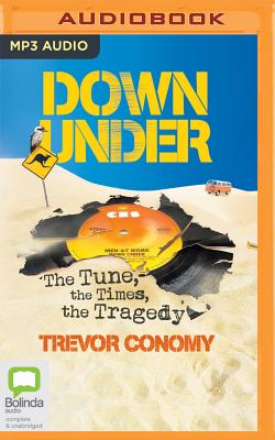 Down Under: The Tune, the Times, the Tragedy Cover Image